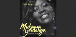 Jackie Senyonjo to release Mukama Yensonga Music Video