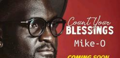 Fresh from Ps. Mike.O | Count Your Blessings Audio Coming soon!!!