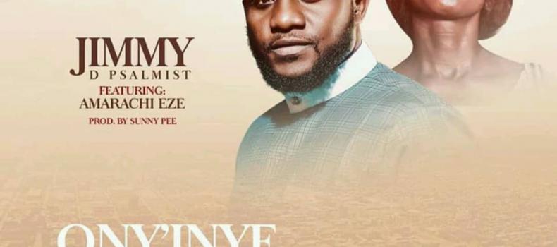 New Music | Jimmy D Psalmist ft. Amarachi Eze | Ony'inye Akam ( My Helper )